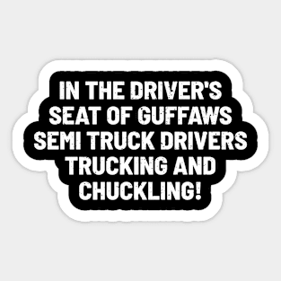 Semi Truck Drivers Trucking Sticker